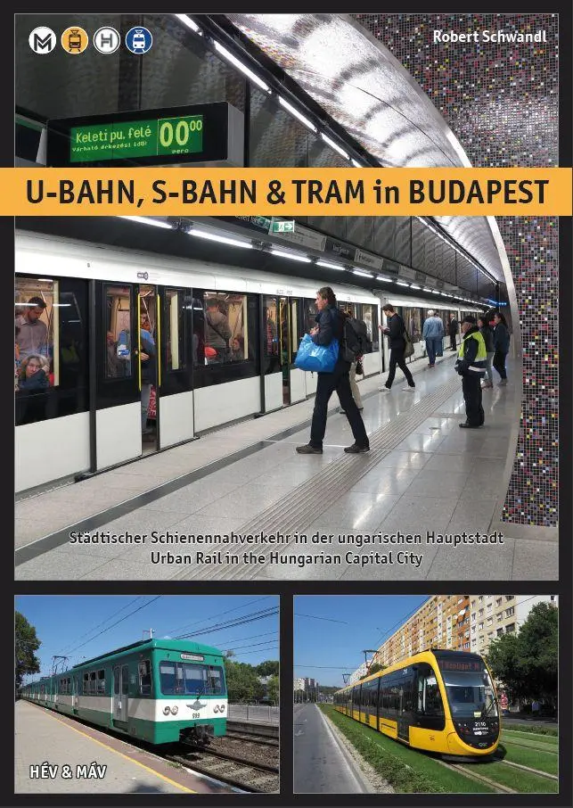 Cover: 9783936573831 | U-Bahn, S-Bahn &amp; Tram in Budapest | Robert Schwandl | Taschenbuch