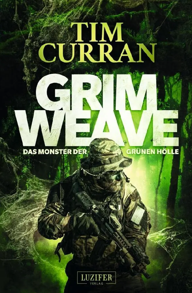 Cover: 9783958353831 | GRIMWEAVE - Das Monster der grünen Hölle | Horrorthriller | Tim Curran