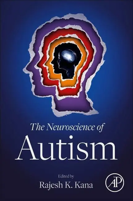 Cover: 9780128163931 | The Neuroscience of Autism | Rajesh K Kana | Taschenbuch | Englisch
