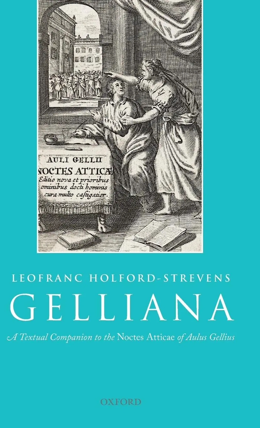 Cover: 9780199693931 | Gelliana | A Textual Companion to the Noctes Atticae of Aulus Gellius