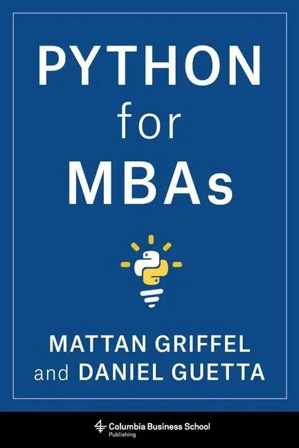 Cover: 9780231193931 | Python for MBAs | Daniel Guetta (u. a.) | Taschenbuch | Englisch