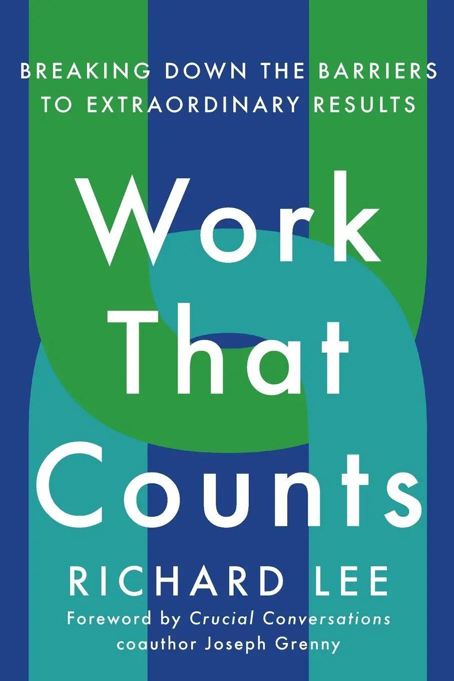 Cover: 9780593853931 | Work That Counts | Breaking Down the Barriers to Extraordinary Results