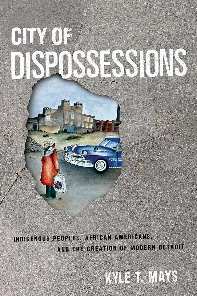 Cover: 9780812253931 | City of Dispossessions | Kyle T Mays | Buch | Englisch | 2022