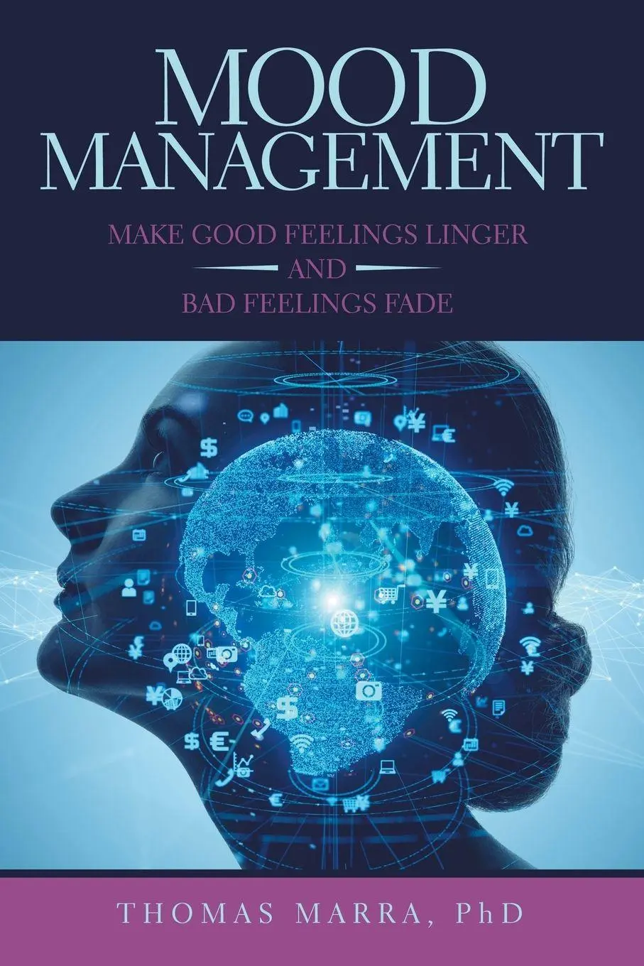 Cover: 9781480893931 | Mood Management | Make Good Feelings Linger and Bad Feelings Fade
