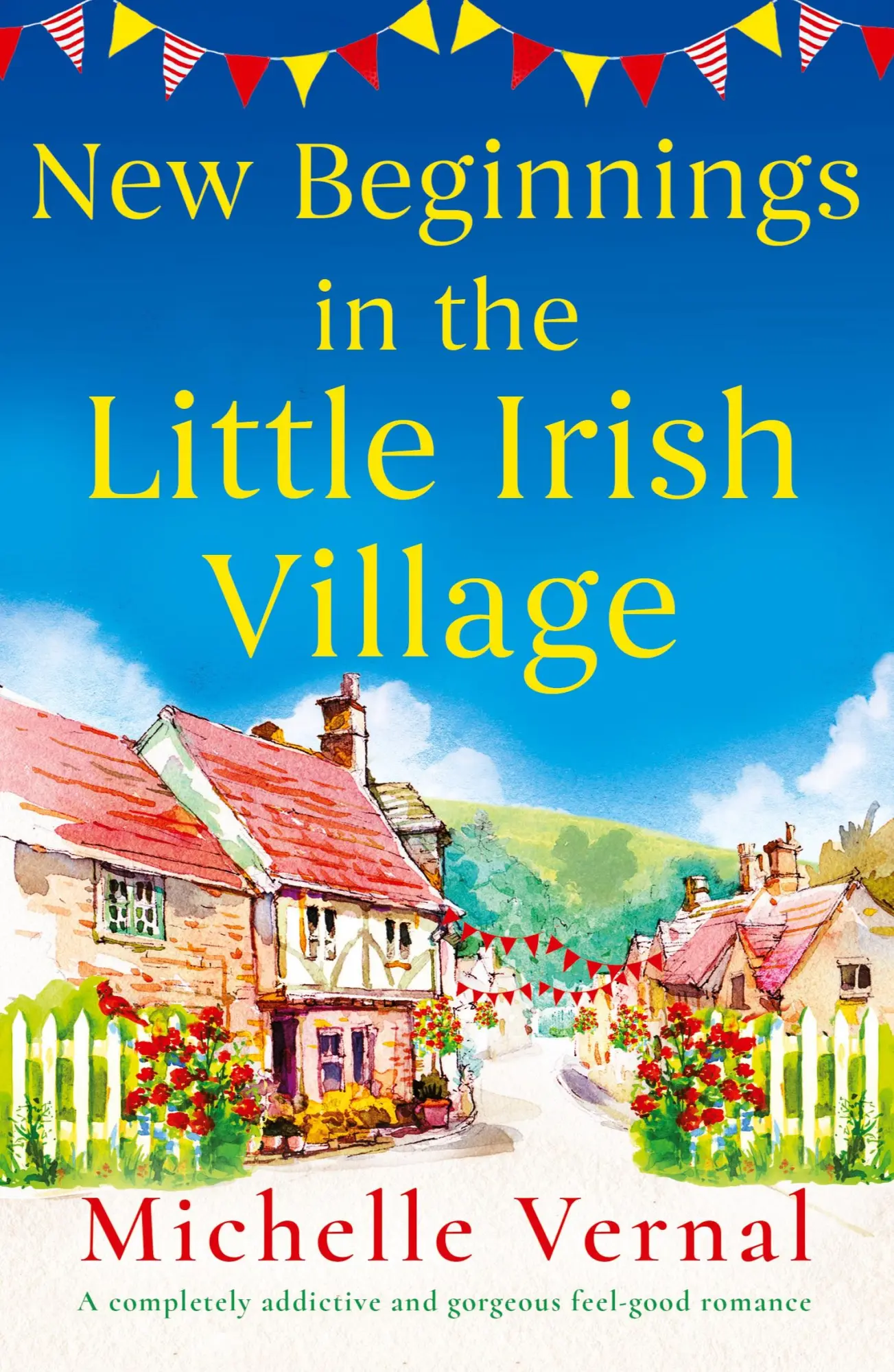 Cover: 9781837903931 | New Beginnings in the Little Irish Village | Michelle Vernal | Buch Cover: 9781837903931 | New Beginnings in the Little Irish Village | Michelle Vernal | Buch