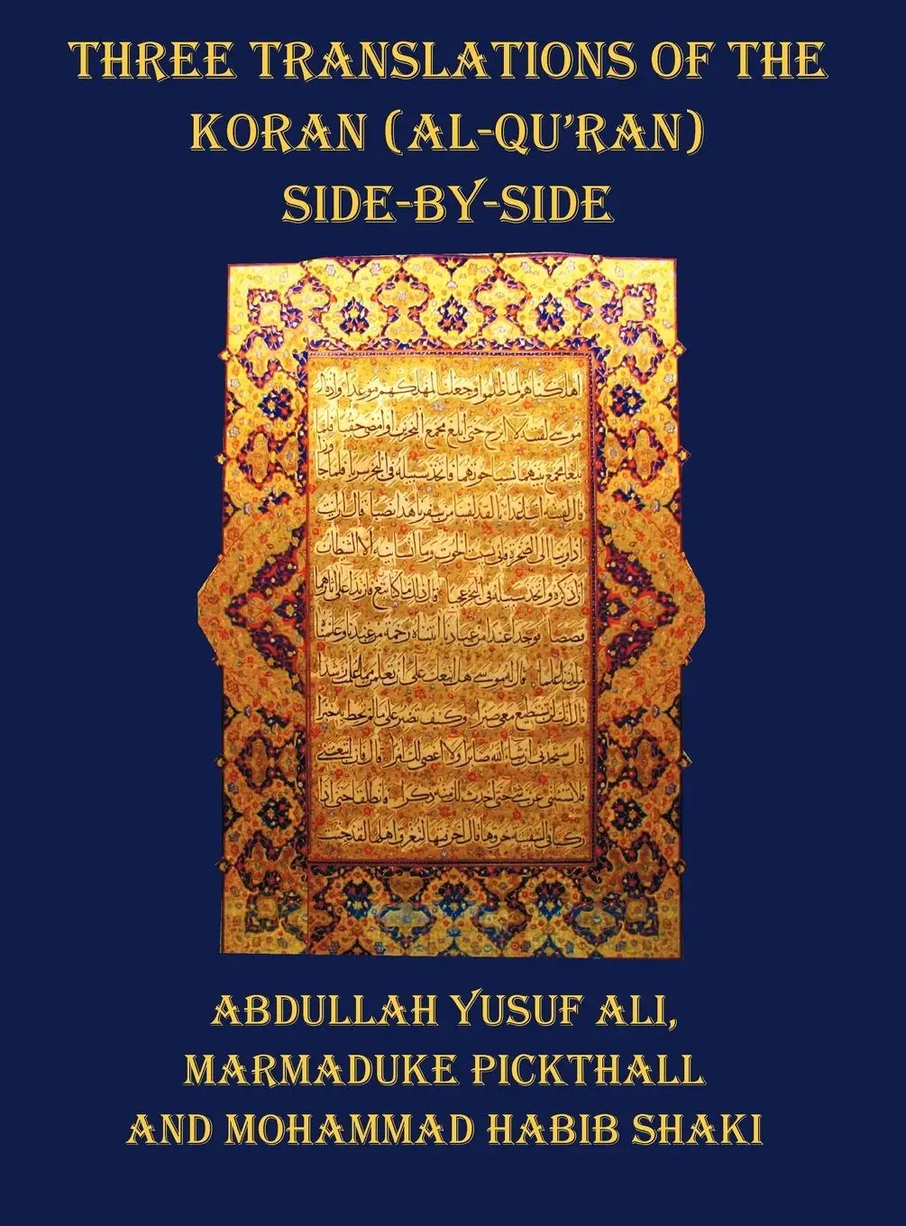 Cover: 9781849023931 | Three Translations of the Koran (Al-Qur'an) - Side by Side with...
