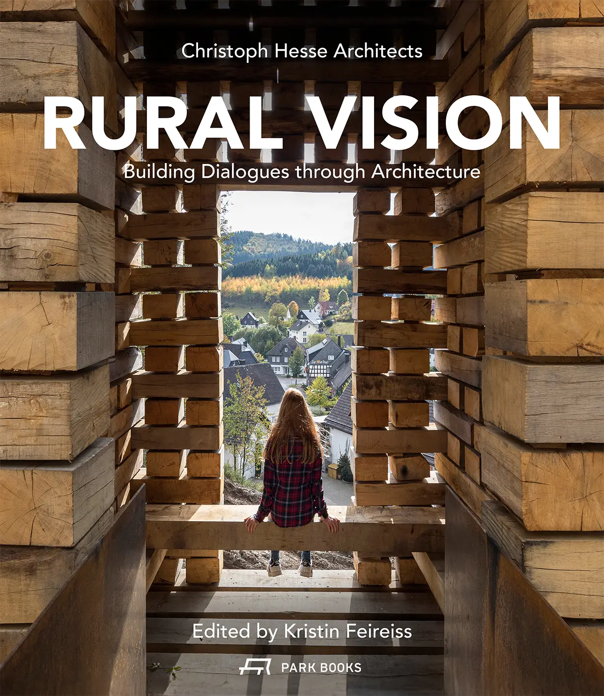 Cover: 9783038603931 | Rural Vision | Building Dialogues Through Architecture | Feireiss