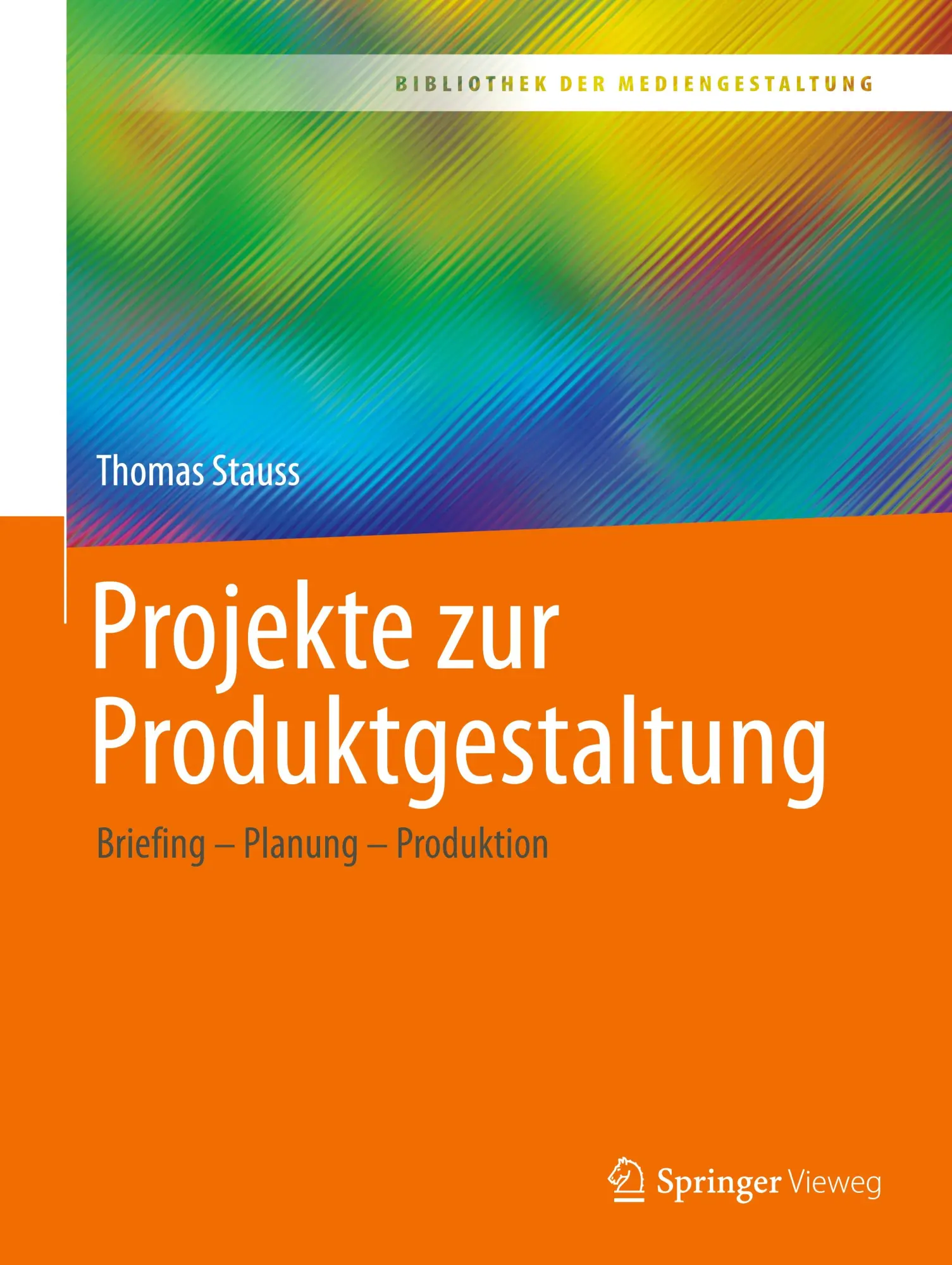 Cover: 9783658373931 | Projekte zur Produktgestaltung | Briefing - Planung - Produktion | ix