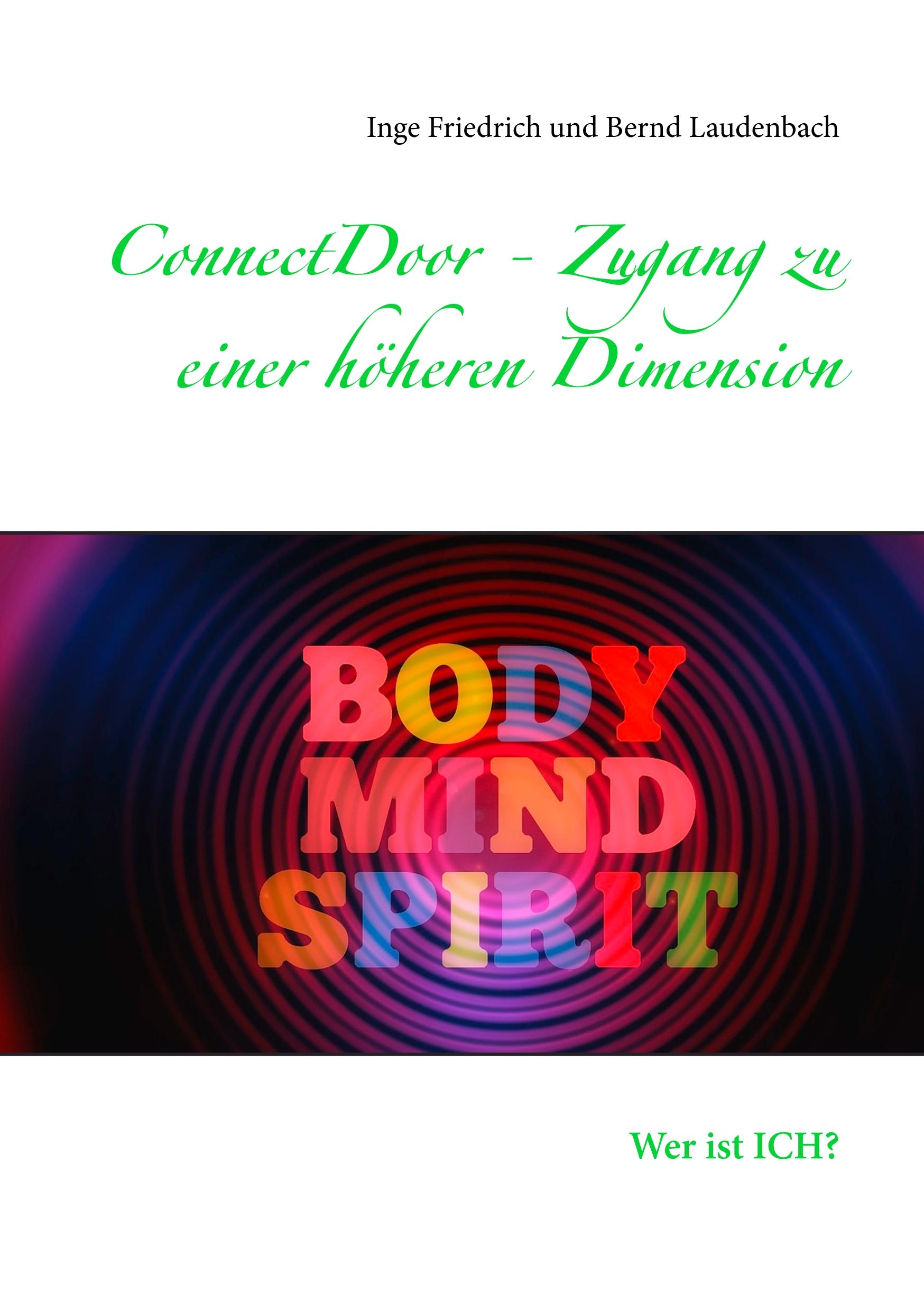 Cover: 9783749453931 | ConnectDoor - Zugang zu einer höheren Dimension | Wer ist ICH? | Buch
