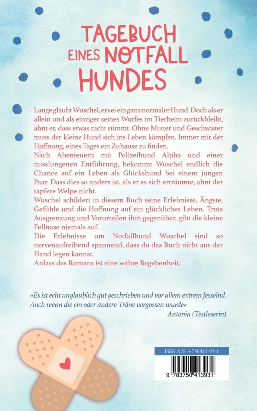 Rückseite: 9783750413931 | Tagebuch eines Notfallhundes | Der weite Weg zum Glückshund | Divus