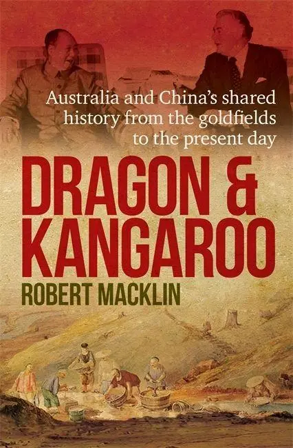 Cover: 9780733634031 | Dragon and Kangaroo | Robert Macklin | Taschenbuch | Englisch | 2024