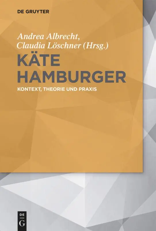 Cover: 9783050064031 | Käte Hamburger | Kontext, Theorie und Praxis | Löschner (u. a.) | Buch
