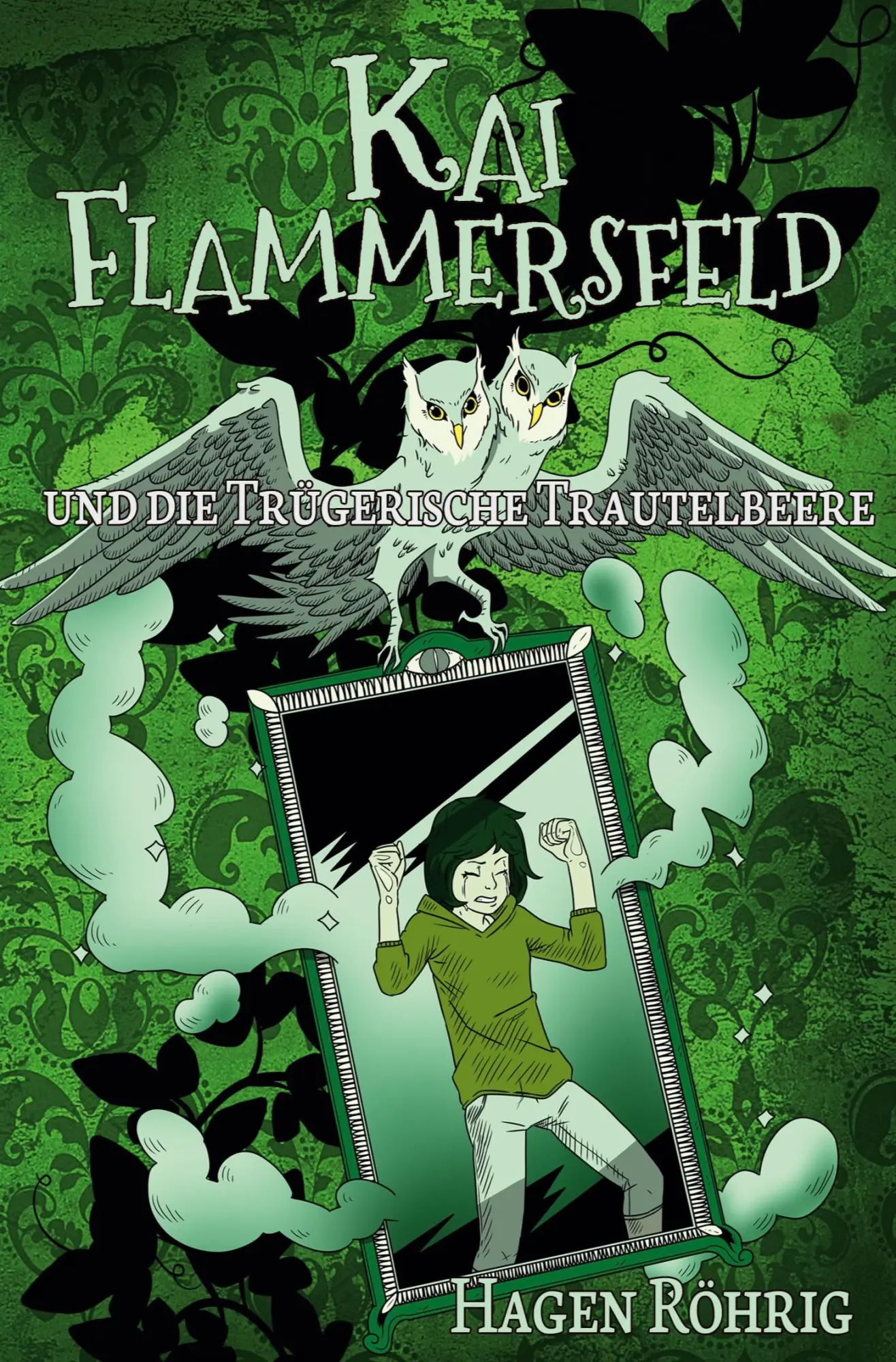 Cover: 9783754674031 | Kai Flammersfeld Und Die Trügerische Trautelbeere | Hagen Röhrig