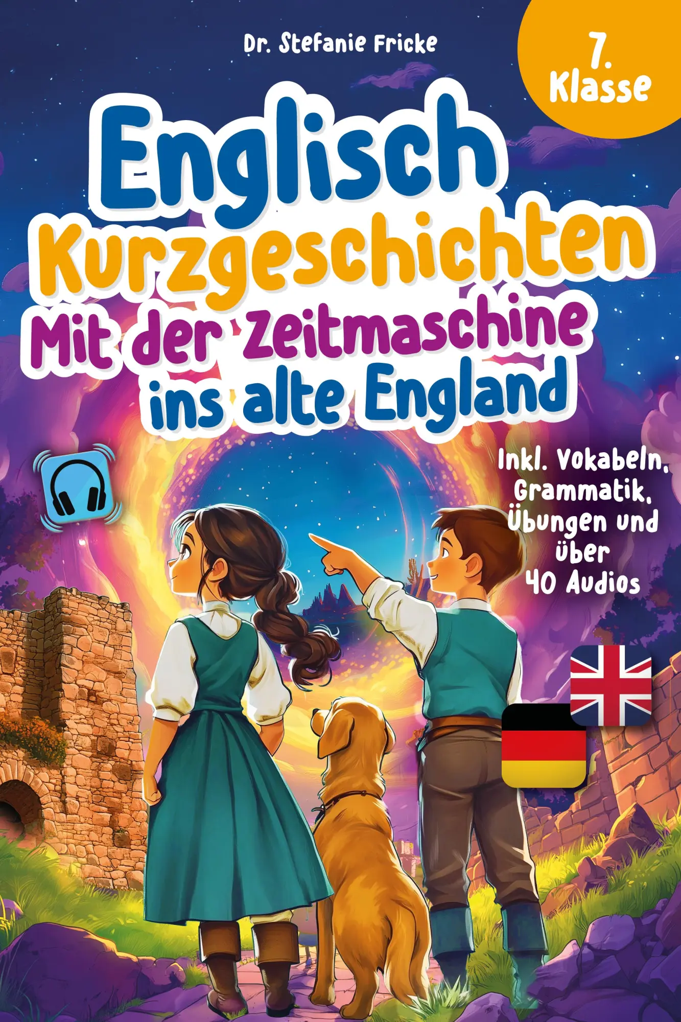 Cover: 9783911844031 | Englisch Kurzgeschichten 7. Klasse Mit der Zeitmaschine ins alte...