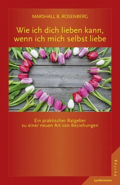 Cover: 9783955714031 | Wie ich dich lieben kann, wenn ich mich selbst liebe | Rosenberg