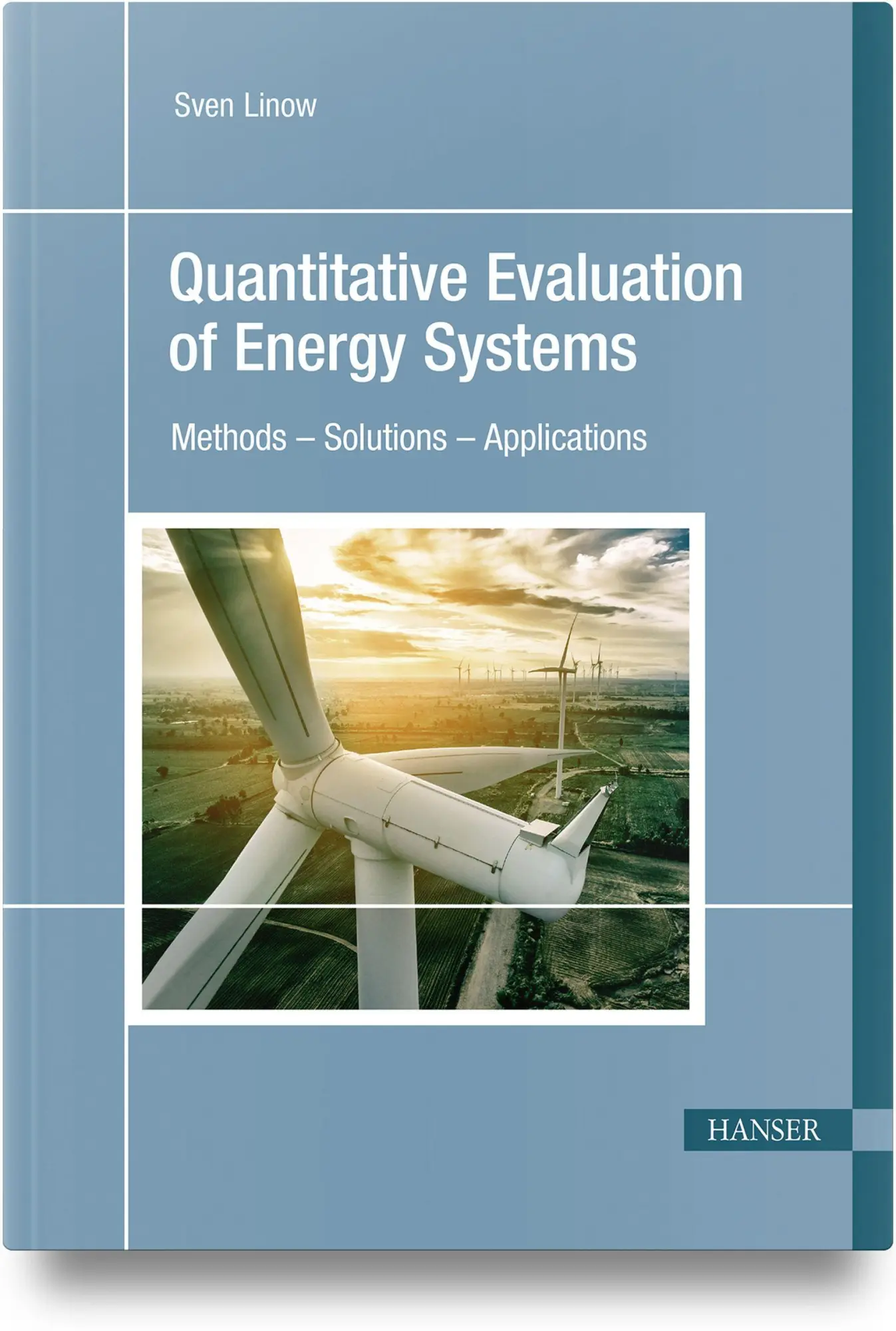 Quantitative Evaluation of Energy Systems