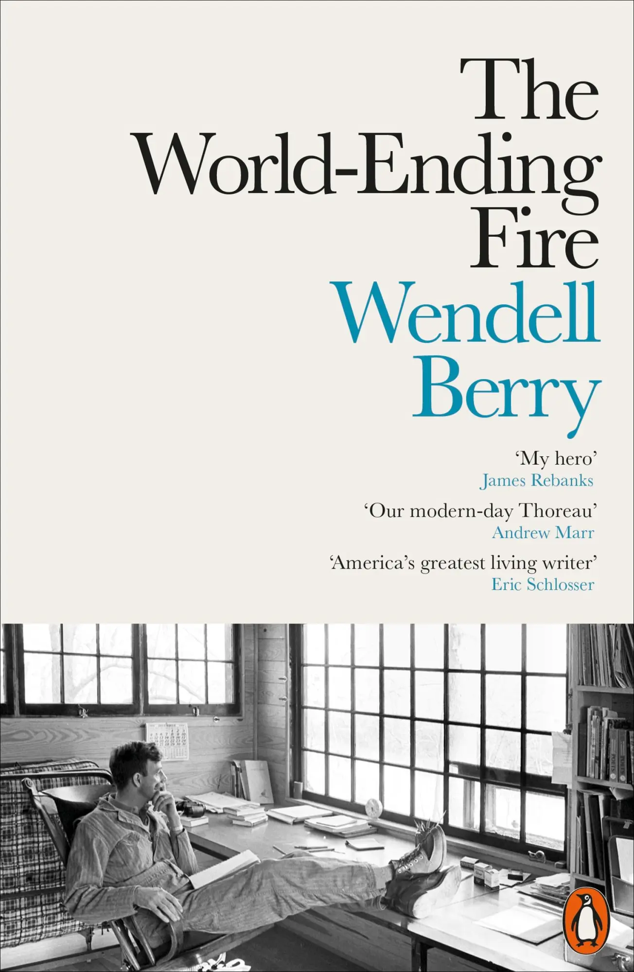 Cover: 9780141984131 | The World-Ending Fire | The Essential Wendell Berry | Wendell Berry Cover: 9780141984131 | The World-Ending Fire | The Essential Wendell Berry | Wendell Berry