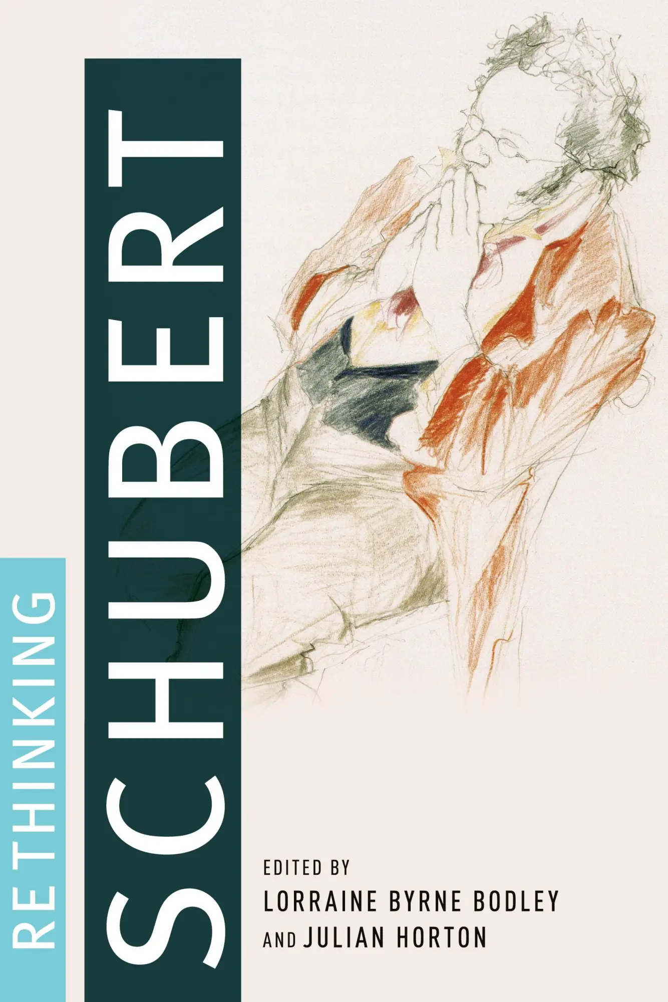 Cover: 9780190874131 | Rethinking Schubert | Lorraine Byrne Bodley (u. a.) | Taschenbuch