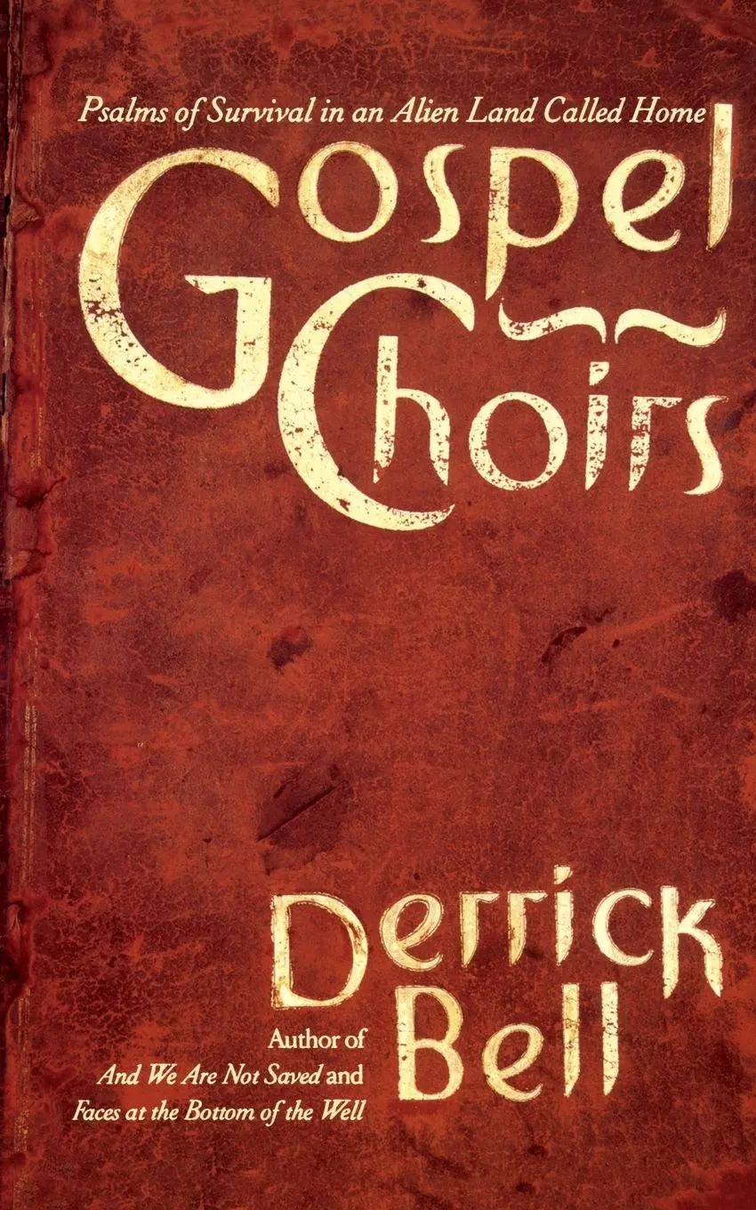 Cover: 9780465024131 | Gospel Choirs | Psalms of Survival in an Alien Land Called Home | Bell
