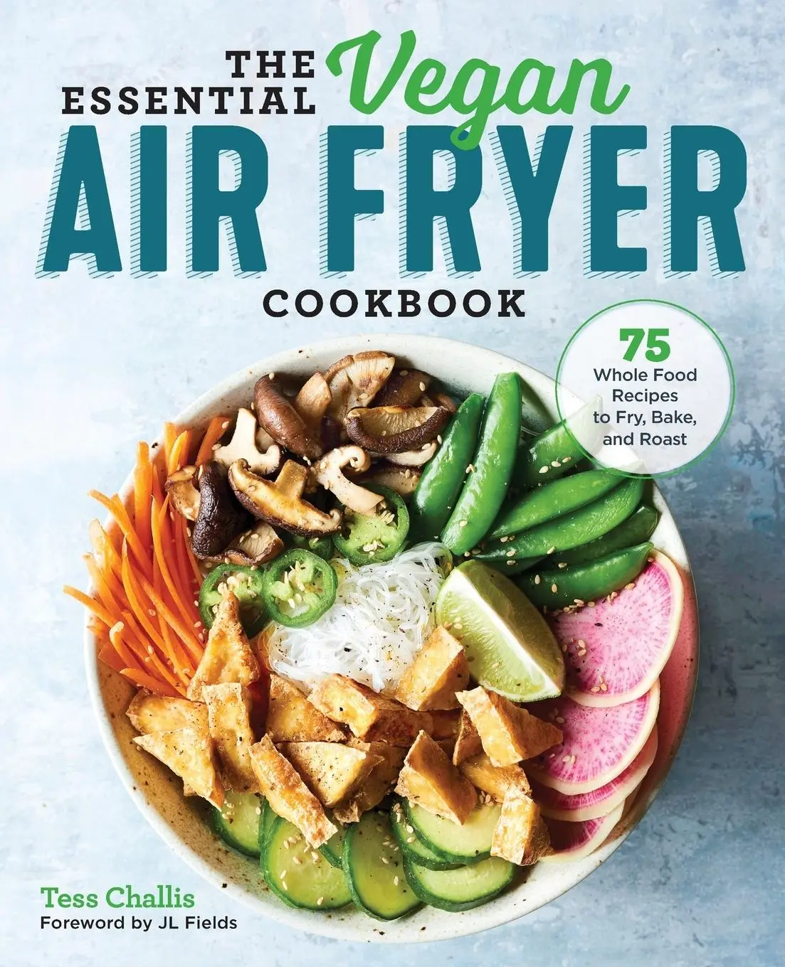 Cover: 9781641524131 | The Essential Vegan Air Fryer Cookbook | Tess Challis | Taschenbuch