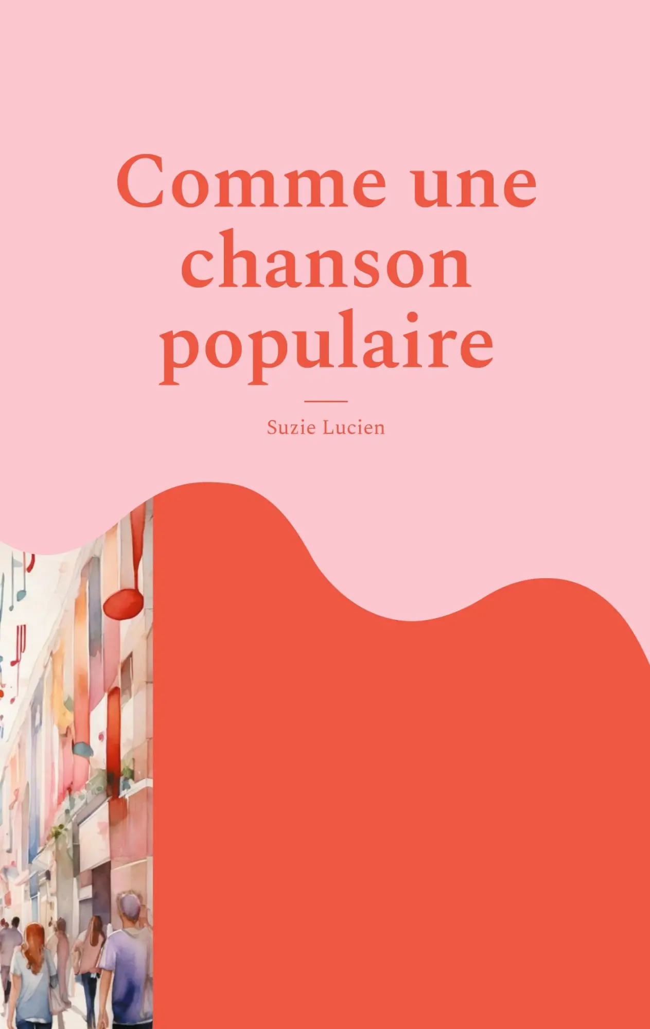 Cover: 9782322574131 | Comme une chanson populaire | Suzie Lucien | Taschenbuch | Französisch