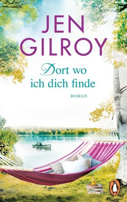 Cover: 9783328104131 | Dort, wo ich dich finde | Roman | Jen Gilroy | Taschenbuch | 448 S.