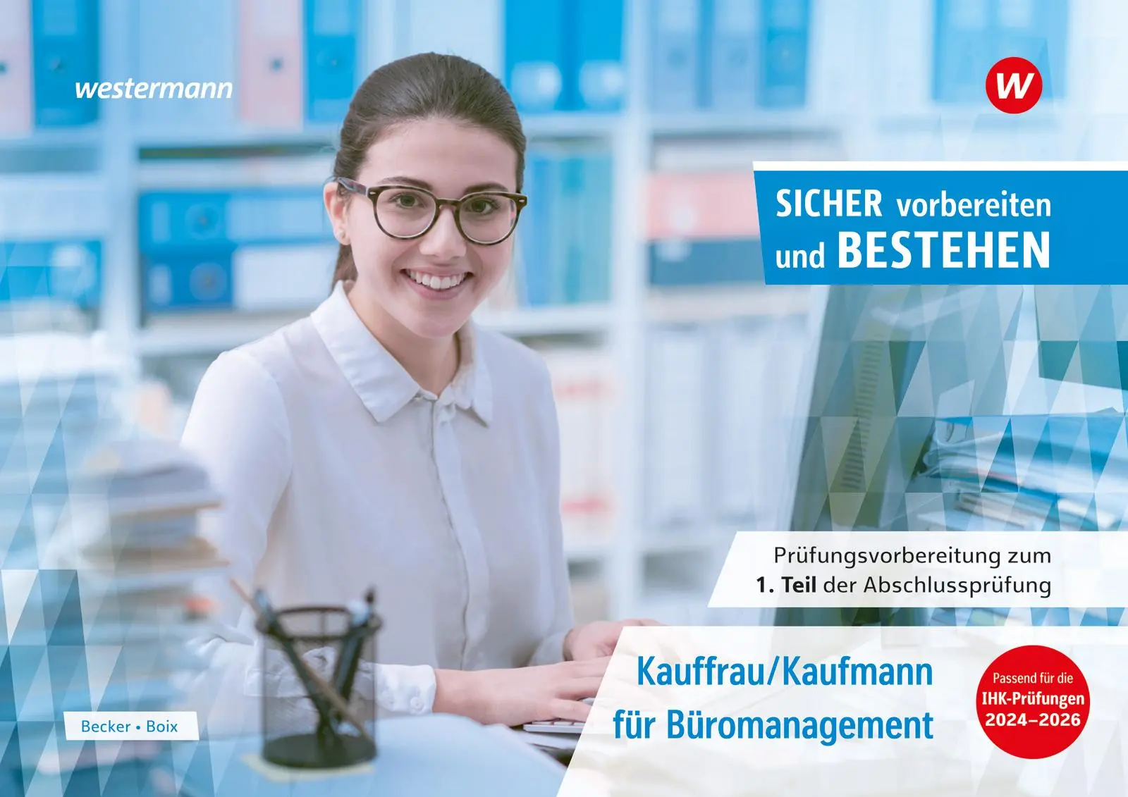 Cover: 9783427274131 | Prüfungsvorbereitung Sicher vorbereiten und bestehen | Becker (u. a.) Cover: 9783427274131 | Prüfungsvorbereitung Sicher vorbereiten und bestehen | Becker (u. a.)
