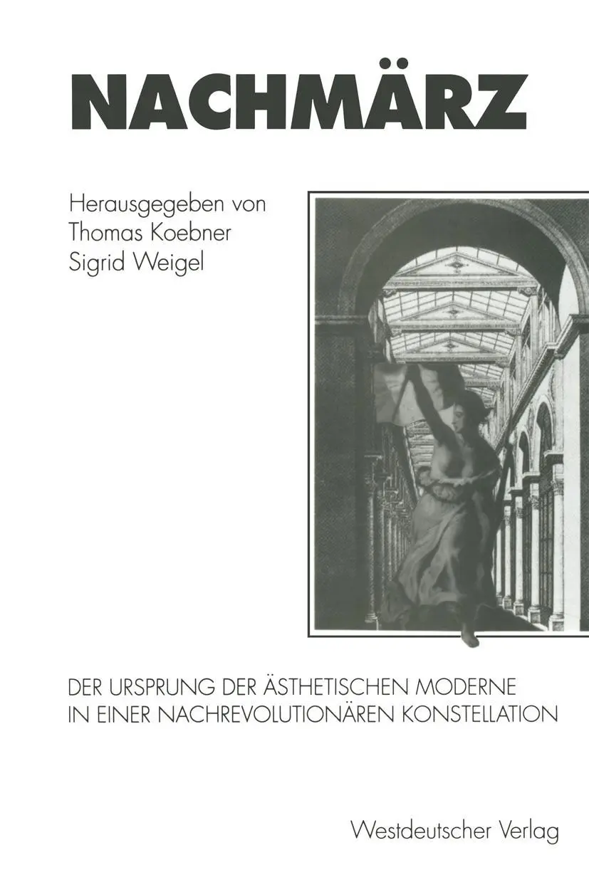 Cover: 9783531124131 | Nachmärz | Sigrid Weigel (u. a.) | Taschenbuch | 395 S. | Deutsch