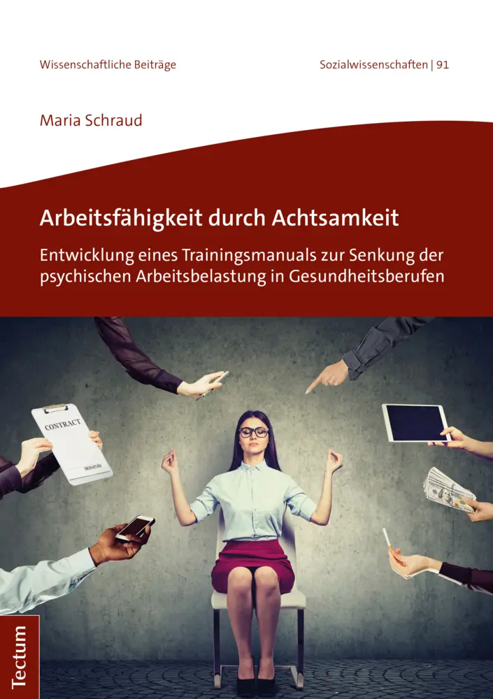 Cover: 9783828844131 | Arbeitsfähigkeit durch Achtsamkeit | Maria Schraud | Taschenbuch