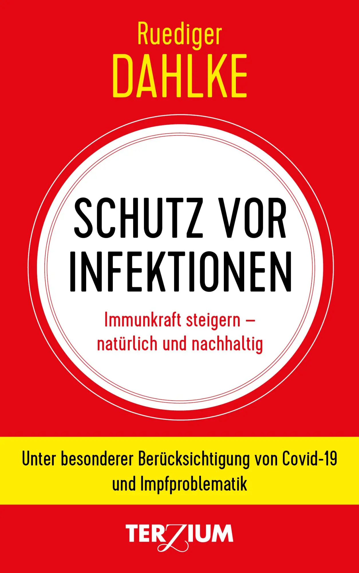 Cover: 9783906294131 | Schutz vor Infektion | Ruediger Dahlke | Buch | 160 S. | Deutsch