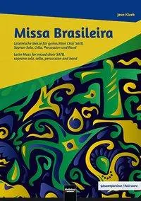 Cover: 9783990354131 | Kleeb, J: Missa Brasileira - Gesamtpartitur | Jean Kleeb | Taschenbuch