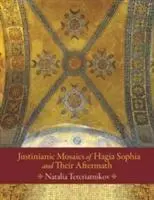 Cover: 9780884024231 | Justinianic Mosaics of Hagia Sophia and Their Aftermath | Buch | 2017