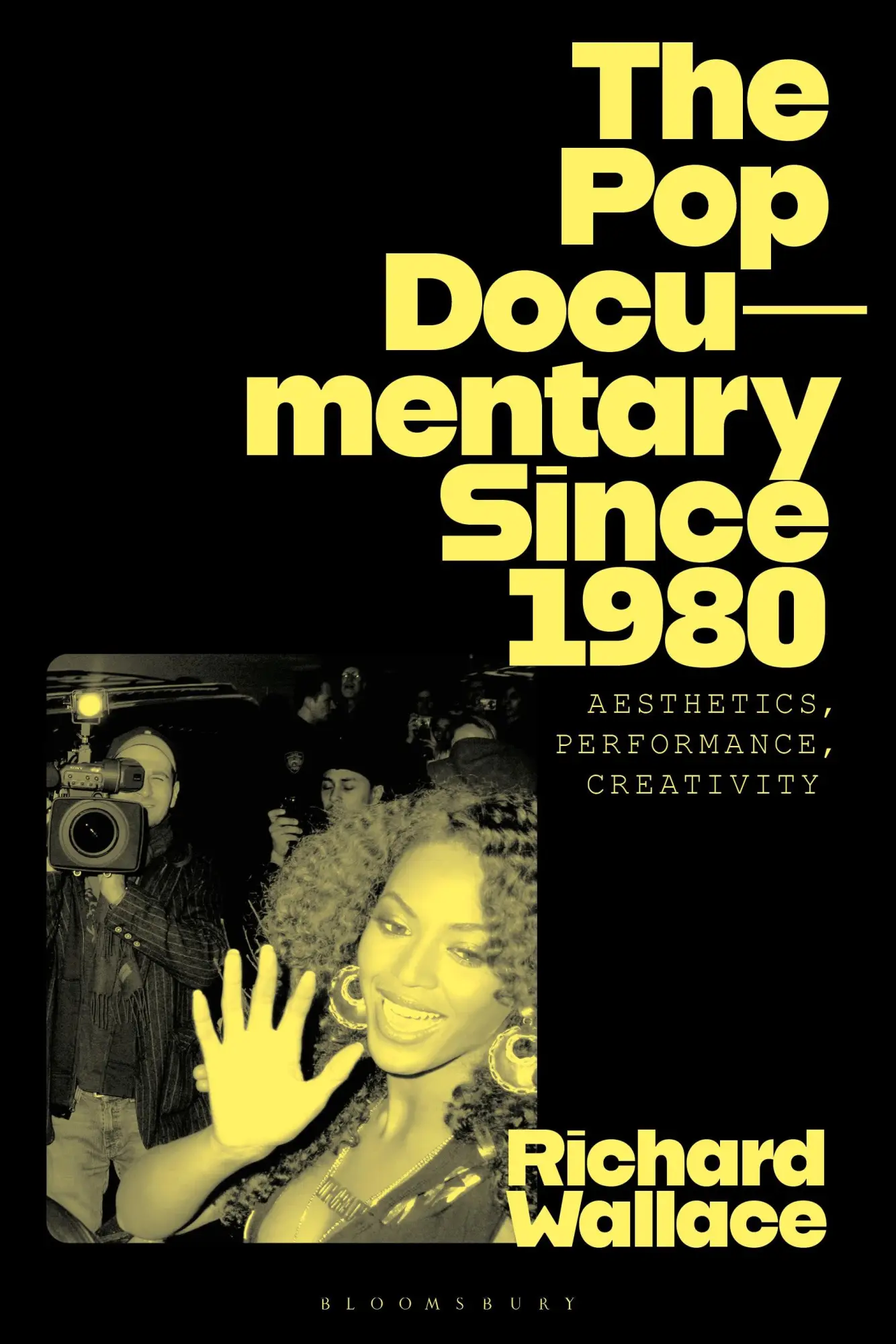 Cover: 9781350214231 | The Pop Documentary Since 1980 | Aesthetics, Performance, Creativity