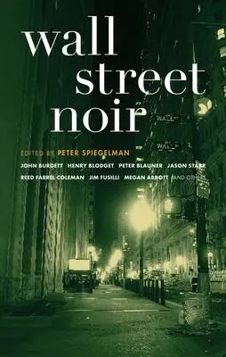 Cover: 9781933354231 | Wall Street Noir | Peter Spiegelman | Taschenbuch | Englisch | 2007