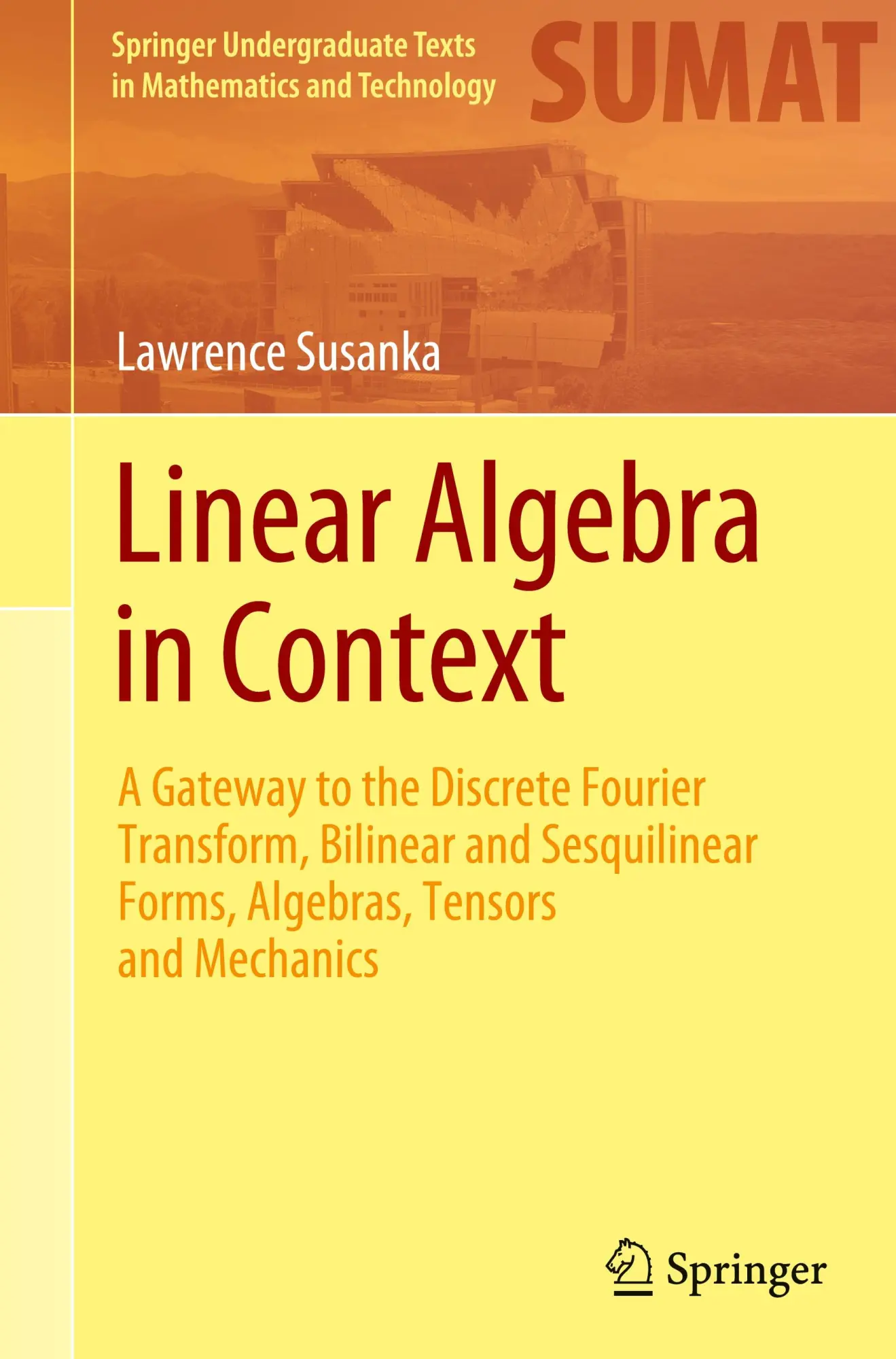 Cover: 9783031784231 | Linear Algebra in Context | Lawrence Susanka | Buch | xxiv | Englisch