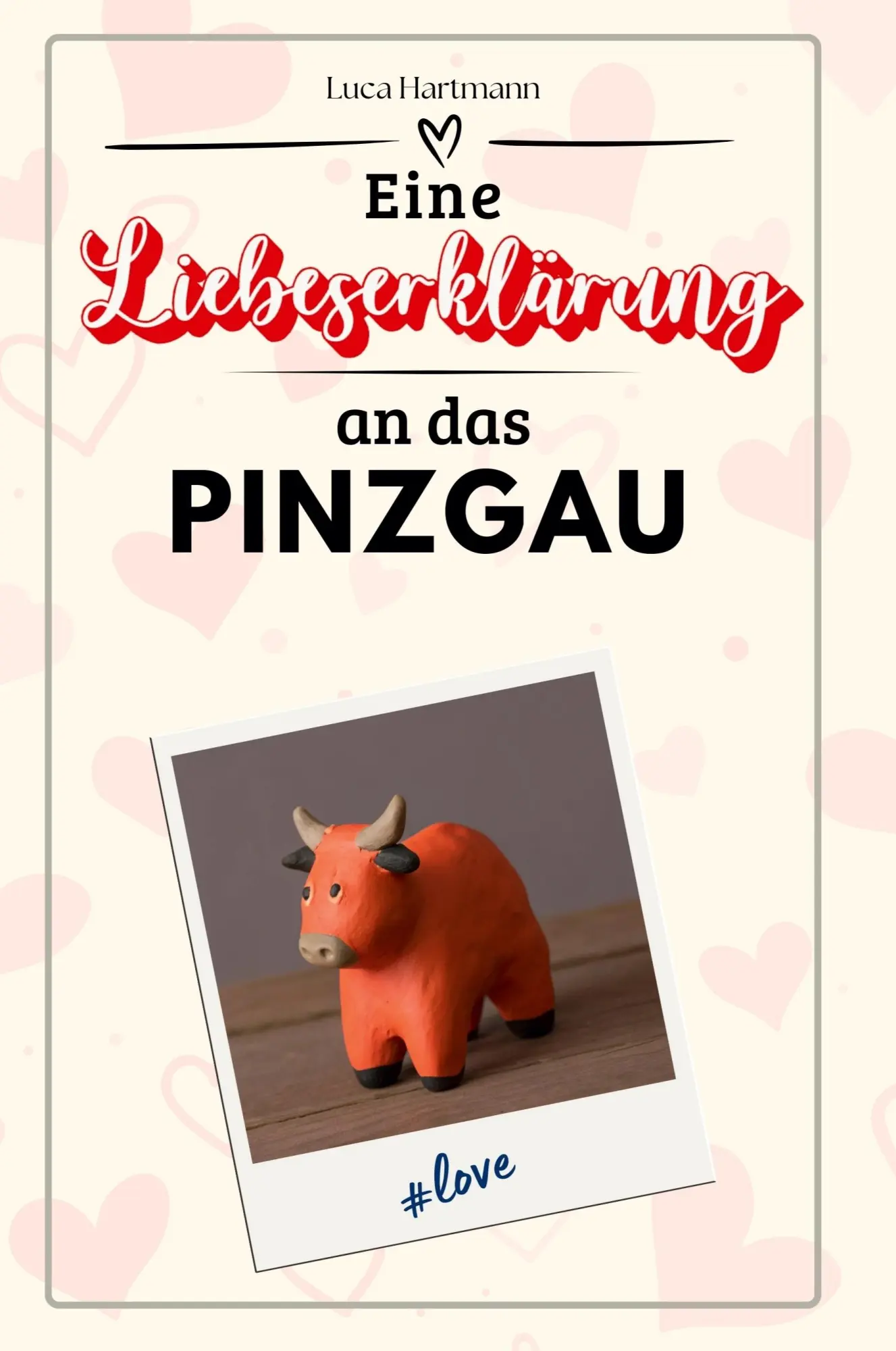 Cover: 9783759154231 | Eine Liebeserklärung an das Pinzgau | Luca Hartmann | Taschenbuch