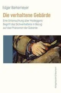 Cover: 9783826094231 | Die verhaltene Gebärde | Edgar Barkemeyer | Taschenbuch | 368 S.