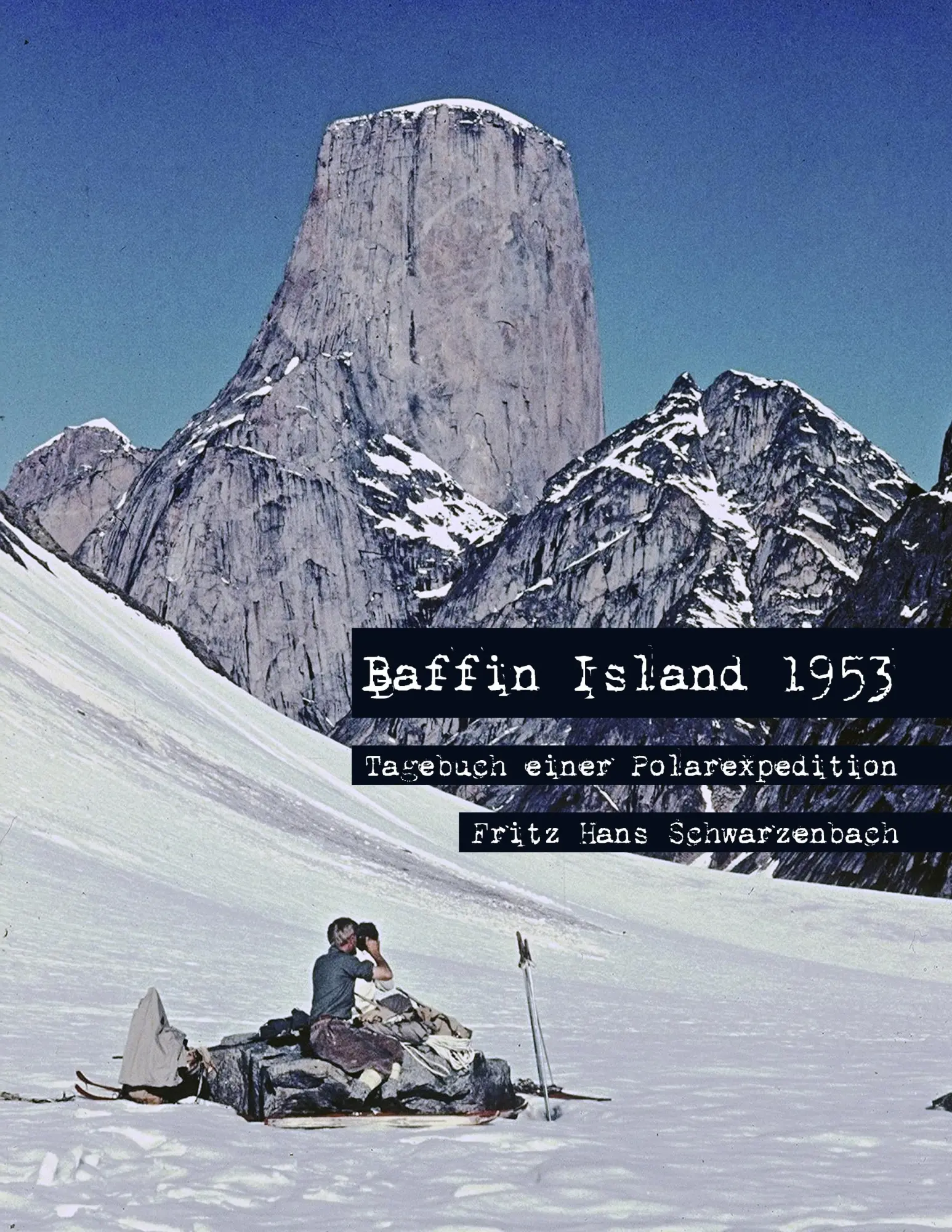 Cover: 9783837054231 | Baffin Island 1953 | Tagebuch einer Polarexpedition | Schwarzenbach