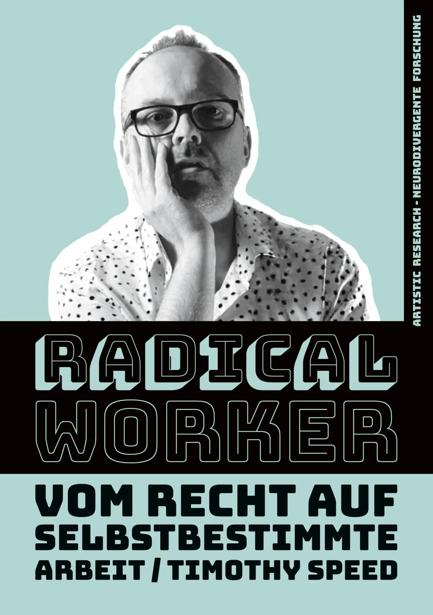 Cover: 9783839104231 | Radical Worker | Vom Recht auf selbstbestimmte Arbeit | Timothy Speed
