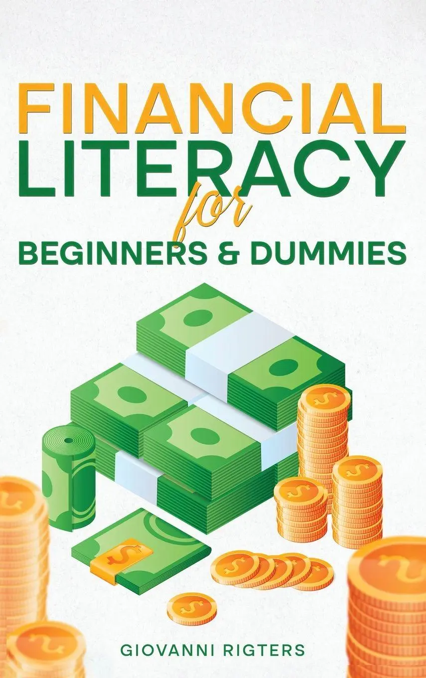 Cover: 9798869084231 | Financial Literacy for Beginners &amp; Dummies | Giovanni Rigters | Buch