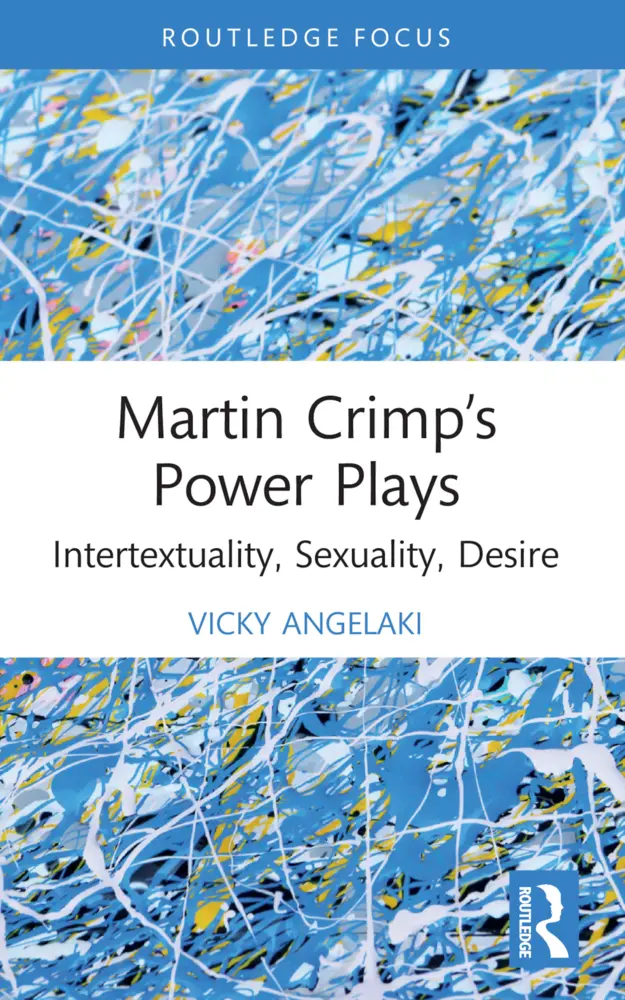 Cover: 9781032344331 | Martin Crimp's Power Plays | Intertextuality, Sexuality, Desire | Buch