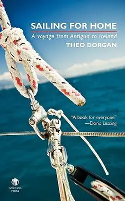 Cover: 9781906614331 | Sailing for Home: A Voyage from Antigua to Ireland | Theo Dorgan