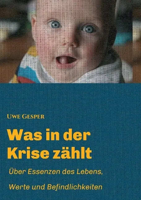 Cover: 9783732314331 | Was in der Krise zählt | Uwe Gesper | Taschenbuch | 144 S. | Deutsch