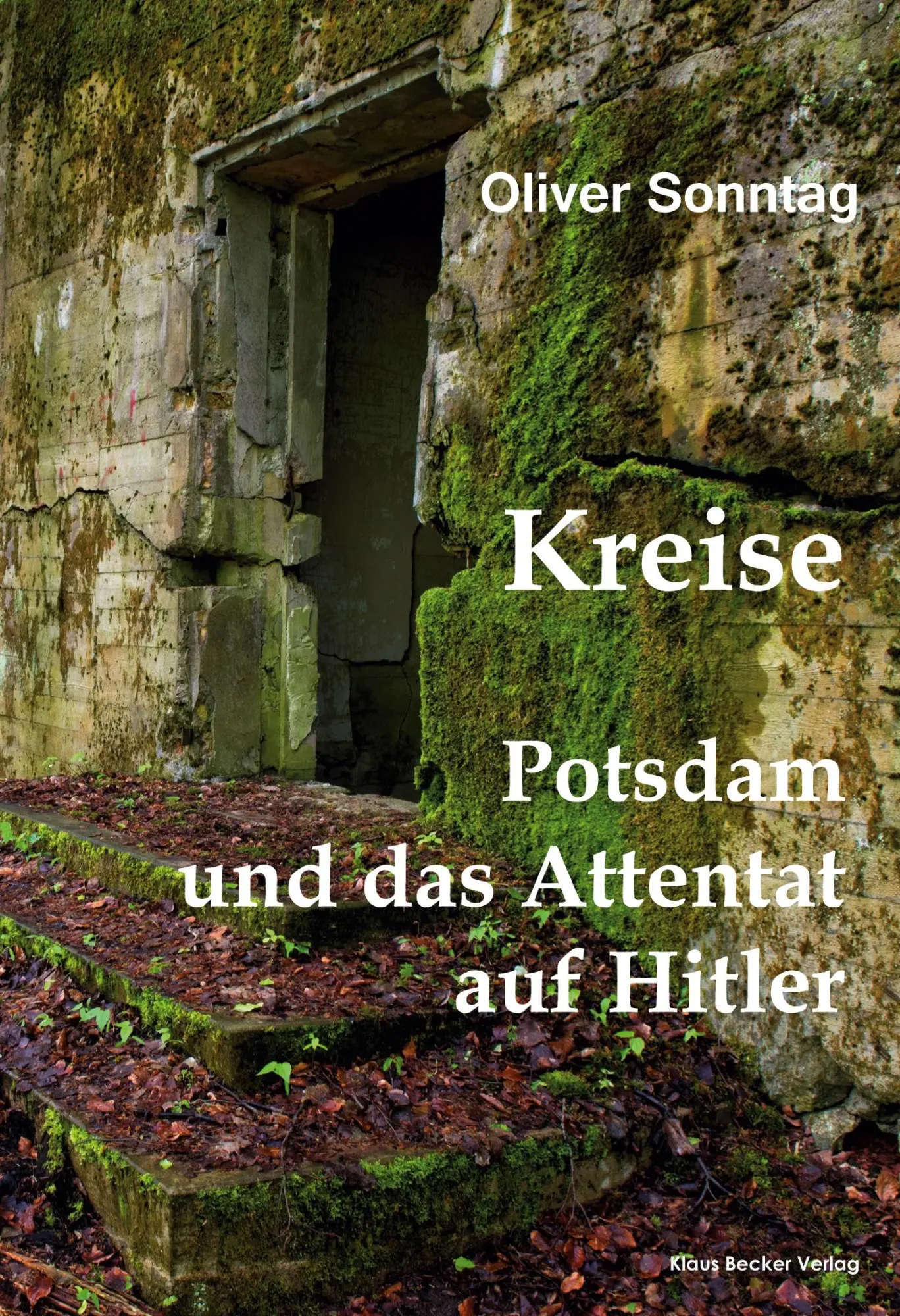 Cover: 9783883724331 | Kreise. Potsdam und das Attentat auf Hitler; Circles. Potsdam and...