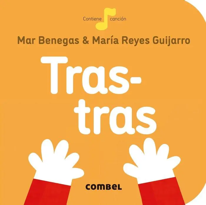 Cover: 9788491014331 | Tras-Tras | Mar Benegas | Buch | Papp-Bilderbuch | Spanisch | 2020