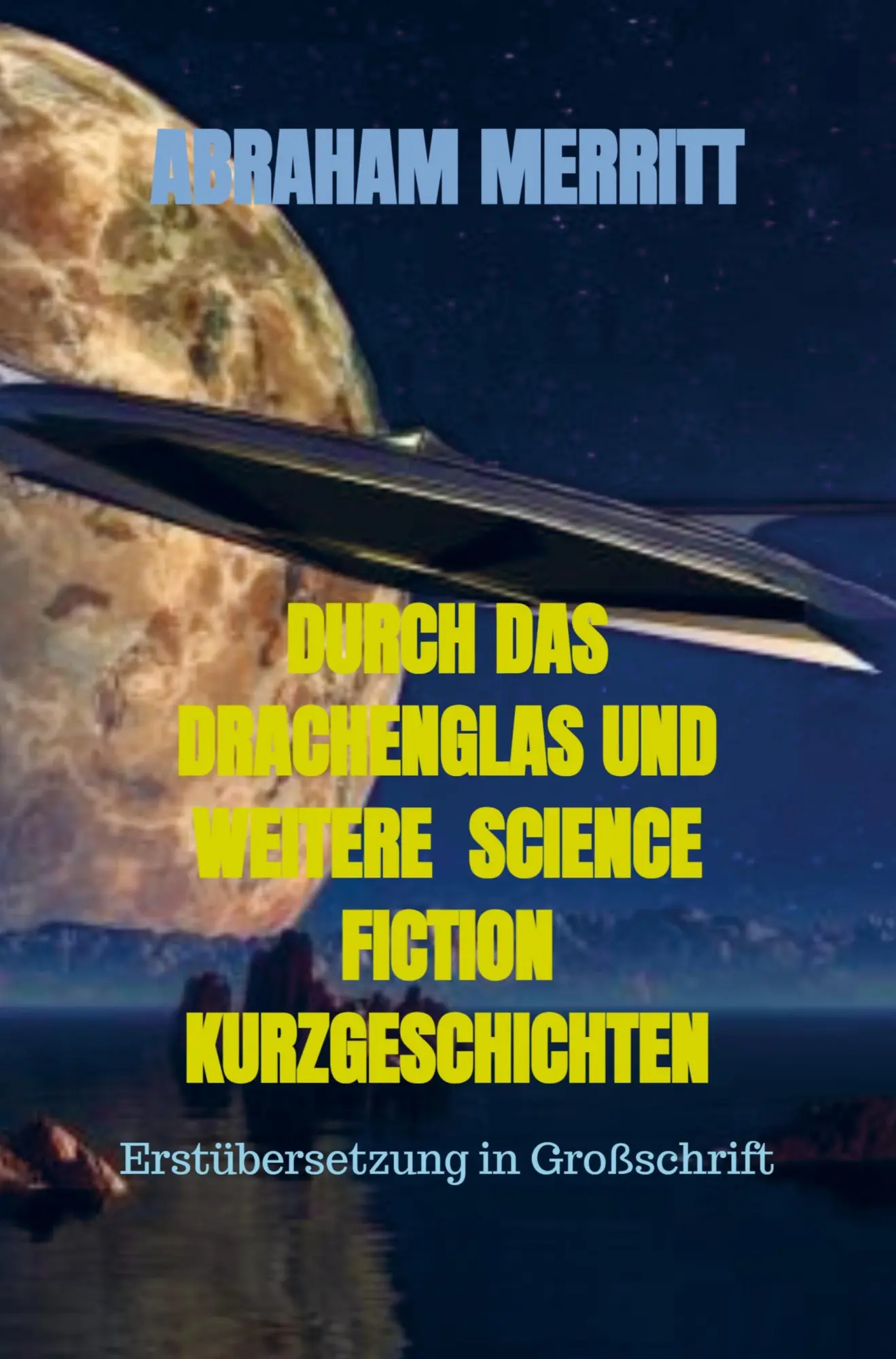 Cover: 9789403654331 | DURCH DAS DRACHENGLAS UND WEITERE SCIENCE FICTION KURZGESCHICHTEN