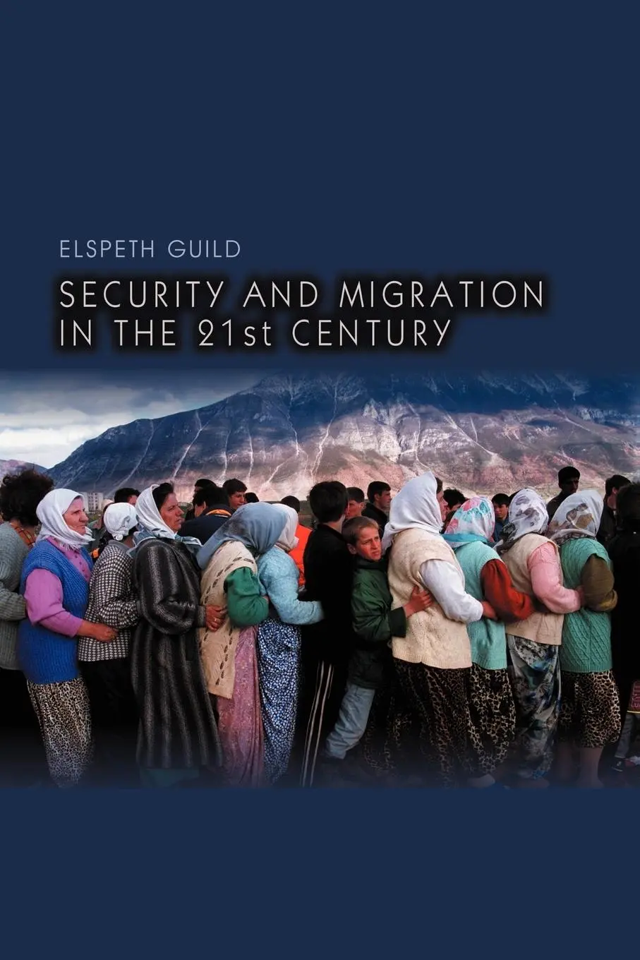Cover: 9780745644431 | Security and Migration in the 21st Century | Elspeth Guild | Buch