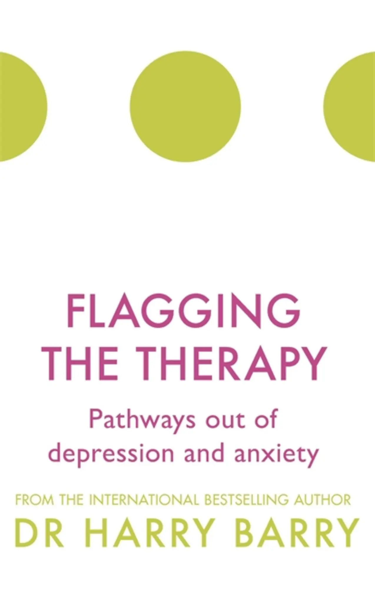 Cover: 9781409174431 | Flagging the Therapy | Pathways out of depression and anxiety | Barry