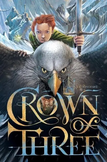Cover: 9781481424431 | Crown of Three, 1 | J D Rinehart | Buch | Englisch | 2015