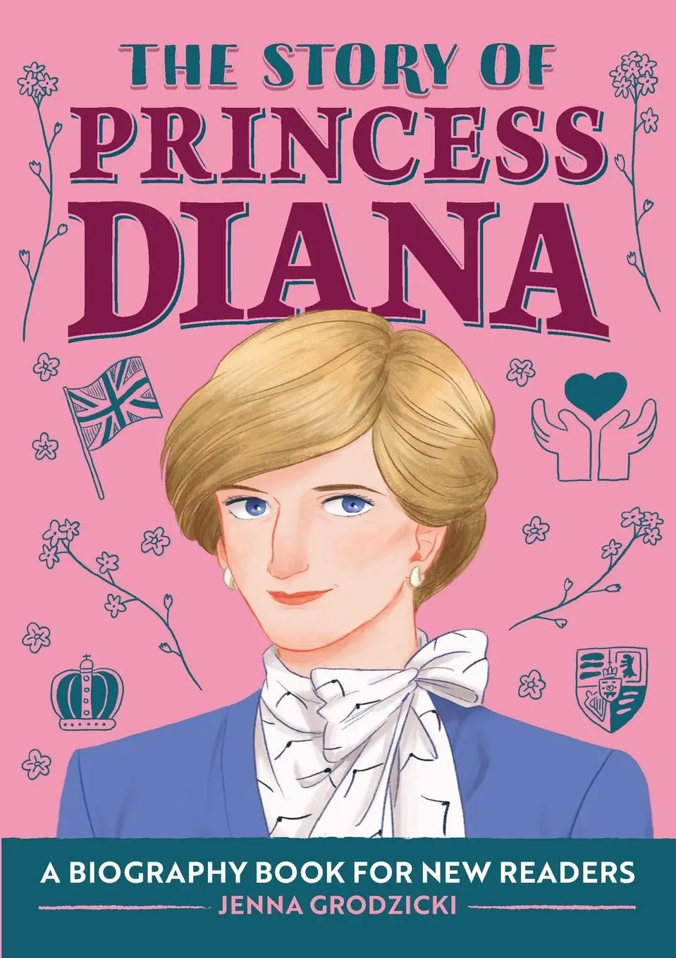 Cover: 9781648764431 | The Story of Princess Diana | A Biography Book for Young Readers